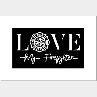 Love My Firefighter Fireman Wife Girlfriend Gift T-Shirt Posters and Art